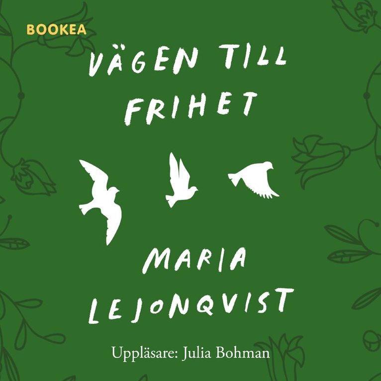 Maria Lejonqvist - Vägen till frihet, Ljudbok