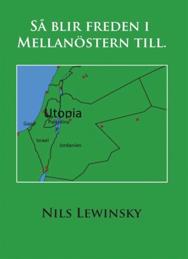 Nils Lewinsky - Så blir freden i Mellanöstern till, E-bok