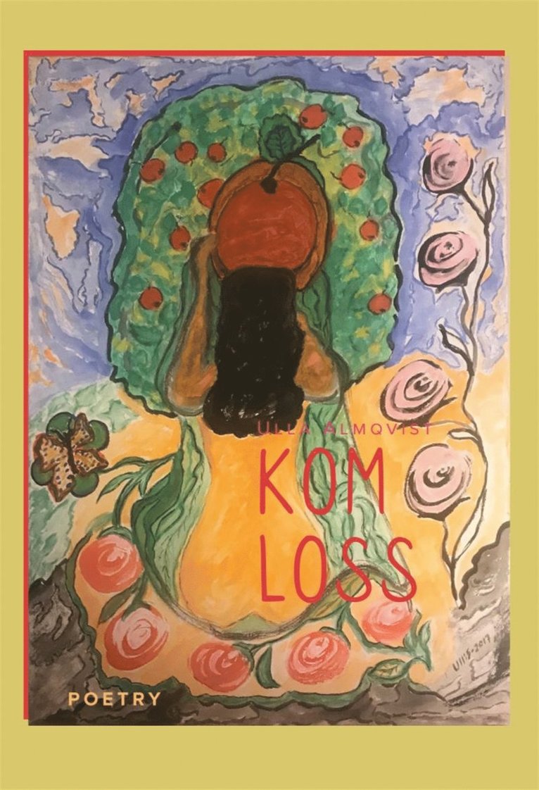 Ulla Almqvist - Kom loss, E-bok