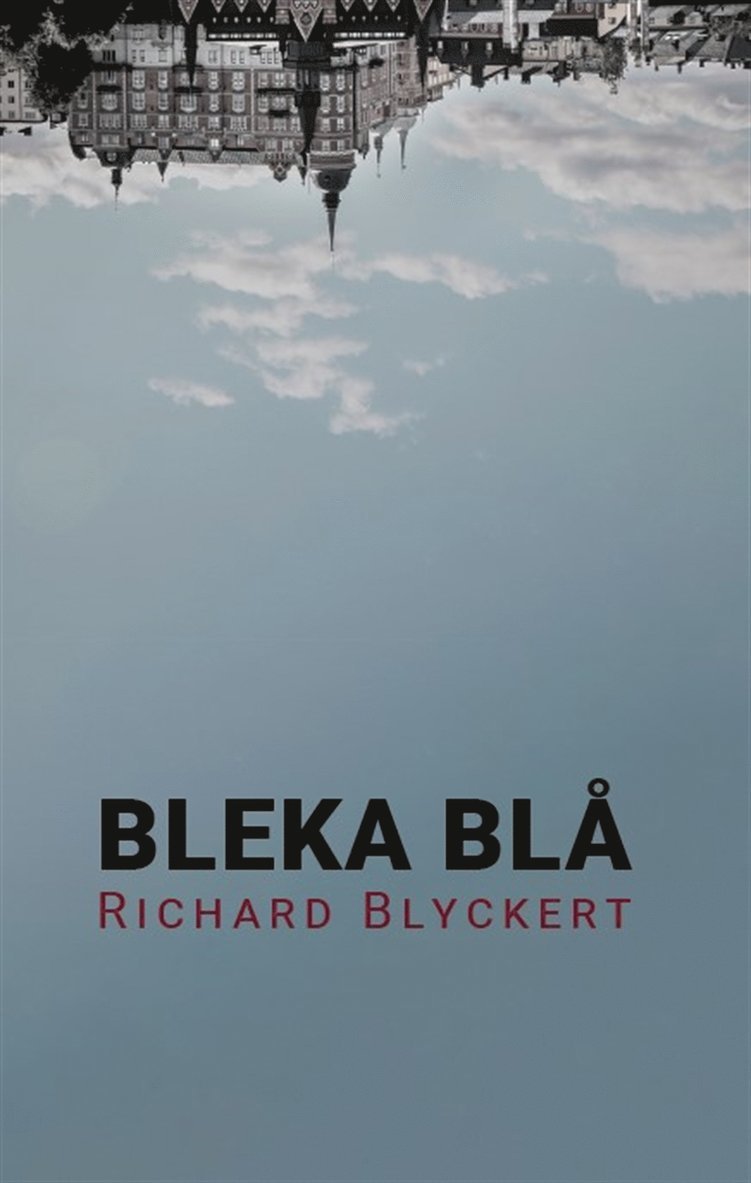 Richard Blyckert - Bleka blå, E-bok
