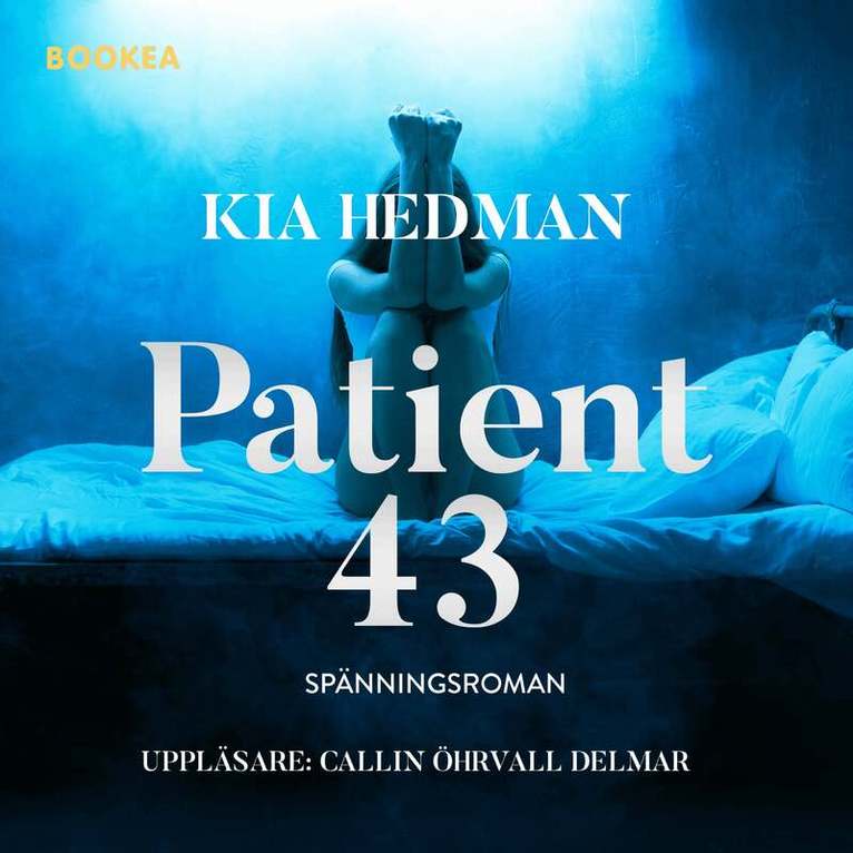 Kia Hedman - Patient 43, Ljudbok