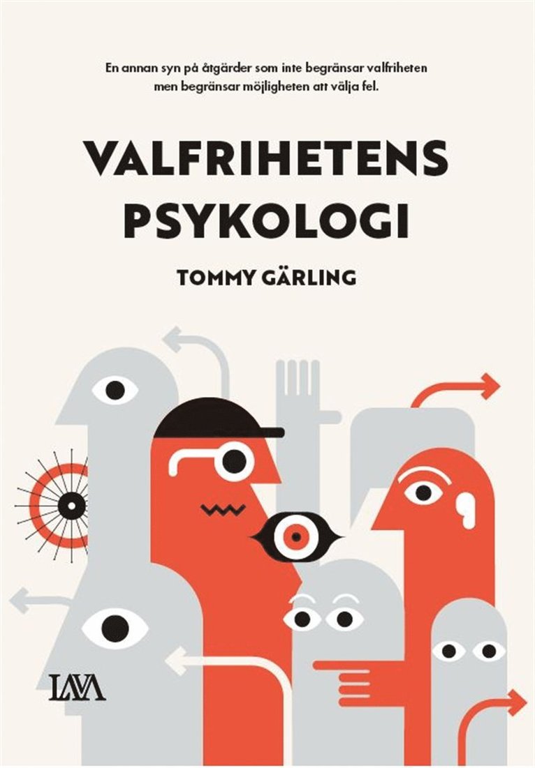 Tommy Gärling - Valfrihetens psykologi : hur fritt val blir rätt val, E-bok