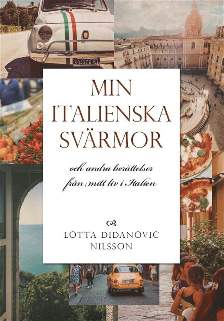 Lotta Didanovic Nilsson - Min italienska svärmor och andra berättelser från mitt liv i Italien, E-bok