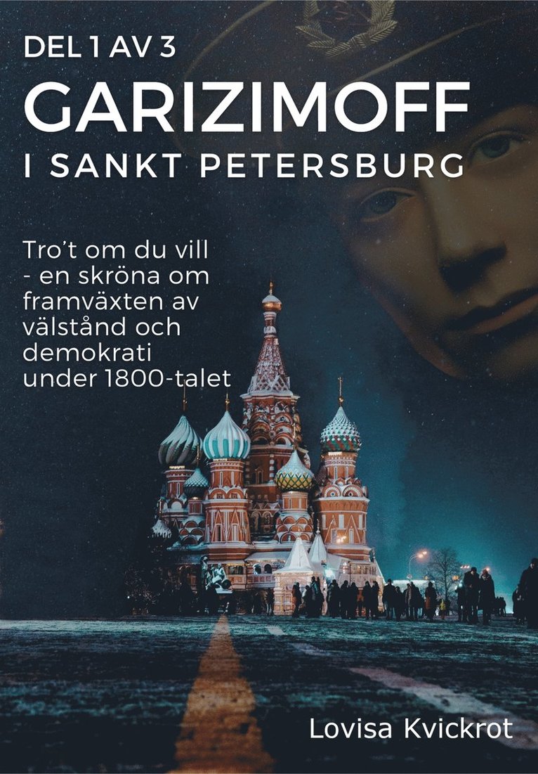 Lovisa Kvickrot - Garizimoff i Sankt Petersburg - Del 1 av 3, E-bok, E-bok
