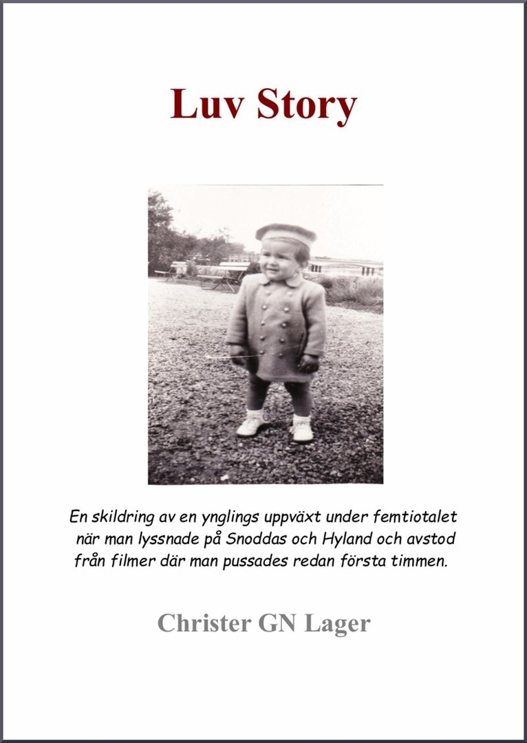 Christer GN Lager - Luv Story, E-bok. Tillgänglighet: Lägg i varukorg
