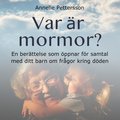 Var r mormor?