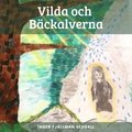 Vilda och Bckalverna