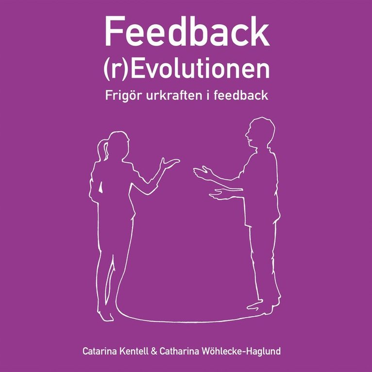 Catharina Wöhlecke Haglund, Catarina Kentell - Feedback (r)Evolutionen, Ljudbok