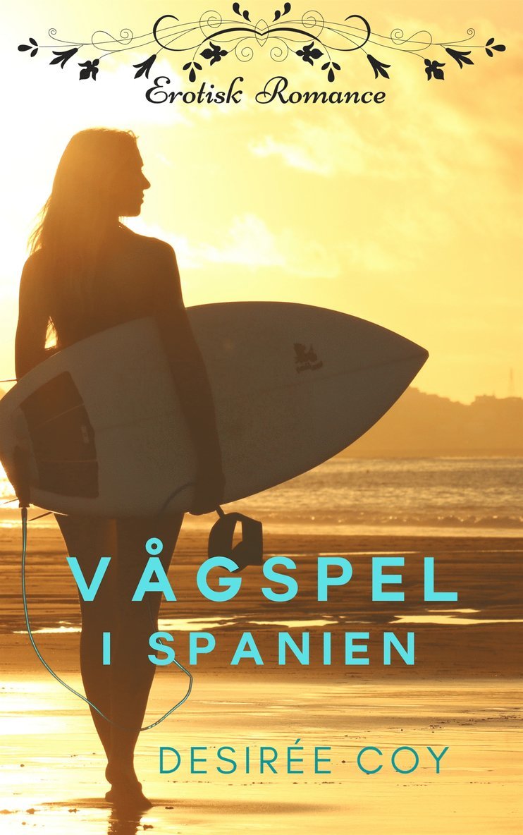 Desirée Coy - Vågspel i Spanien, E-bok