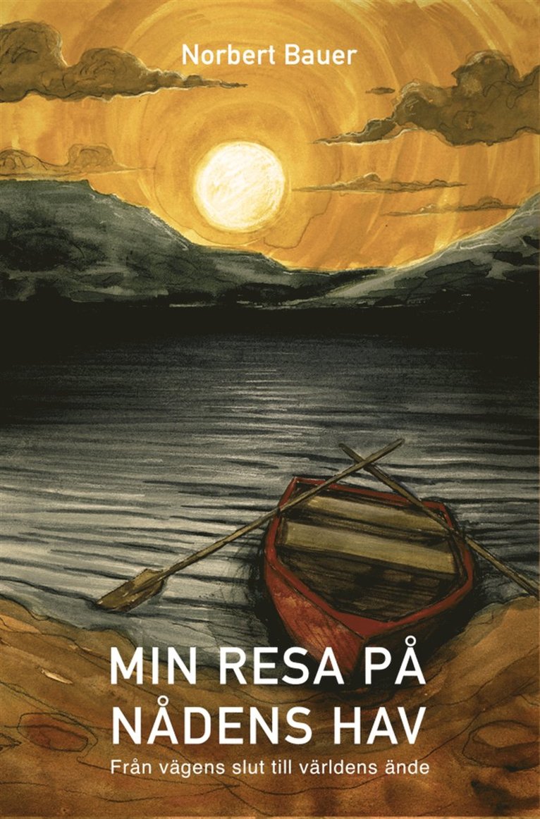 Norbert Bauer - Min resa på nådens hav, E-bok