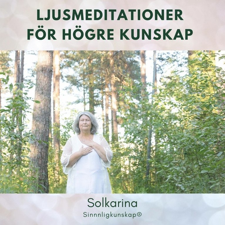 Solkarina - Ljusmeditationer för högre kunskap, Ljudbok