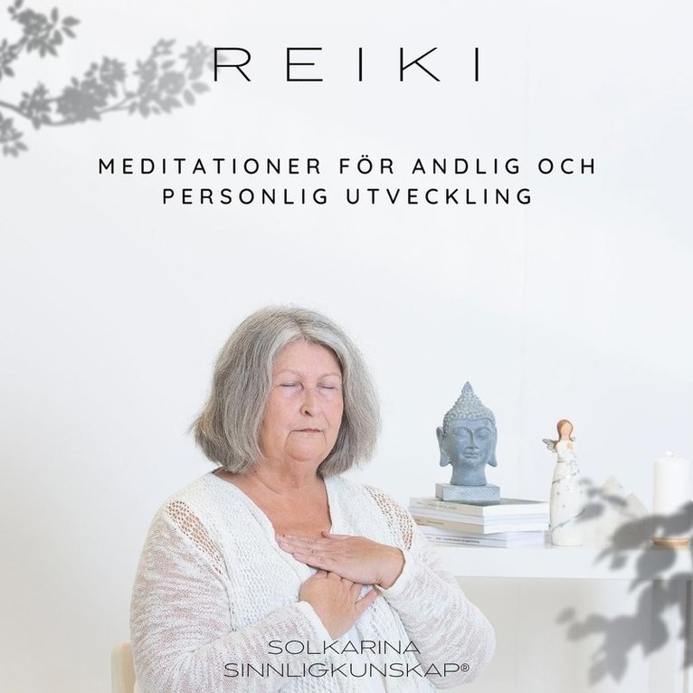 Solkarina - Reiki - meditationer för andlig och personlig utveckling, Ljudbok