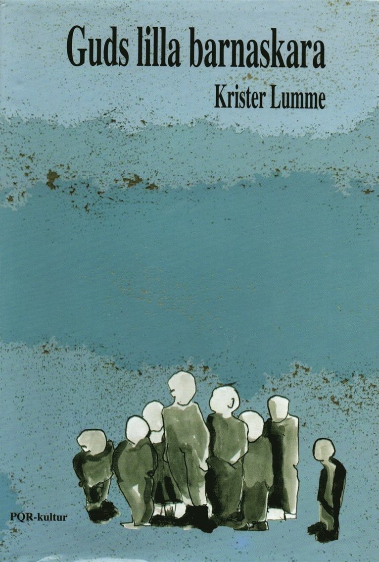Krister Lumme - Guds lilla barnaskara, E-bok