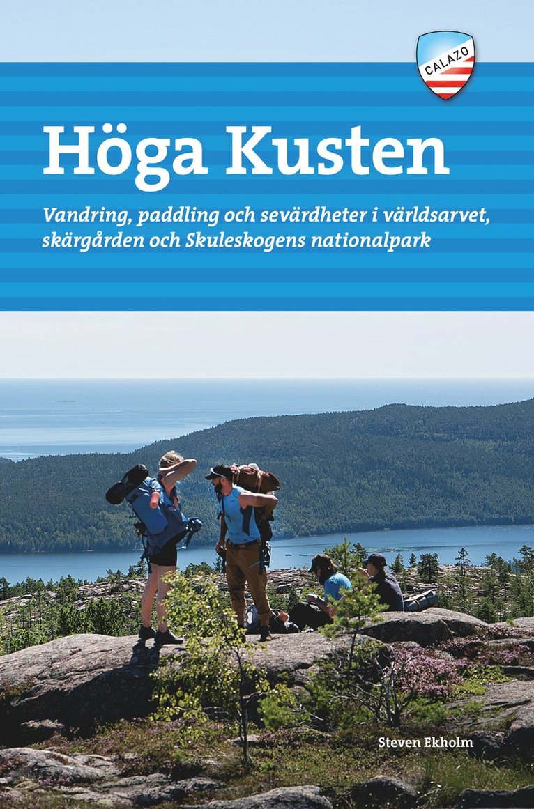 Steven Ekholm - Höga kusten : vandring, paddling och sevärdheter, Häftad