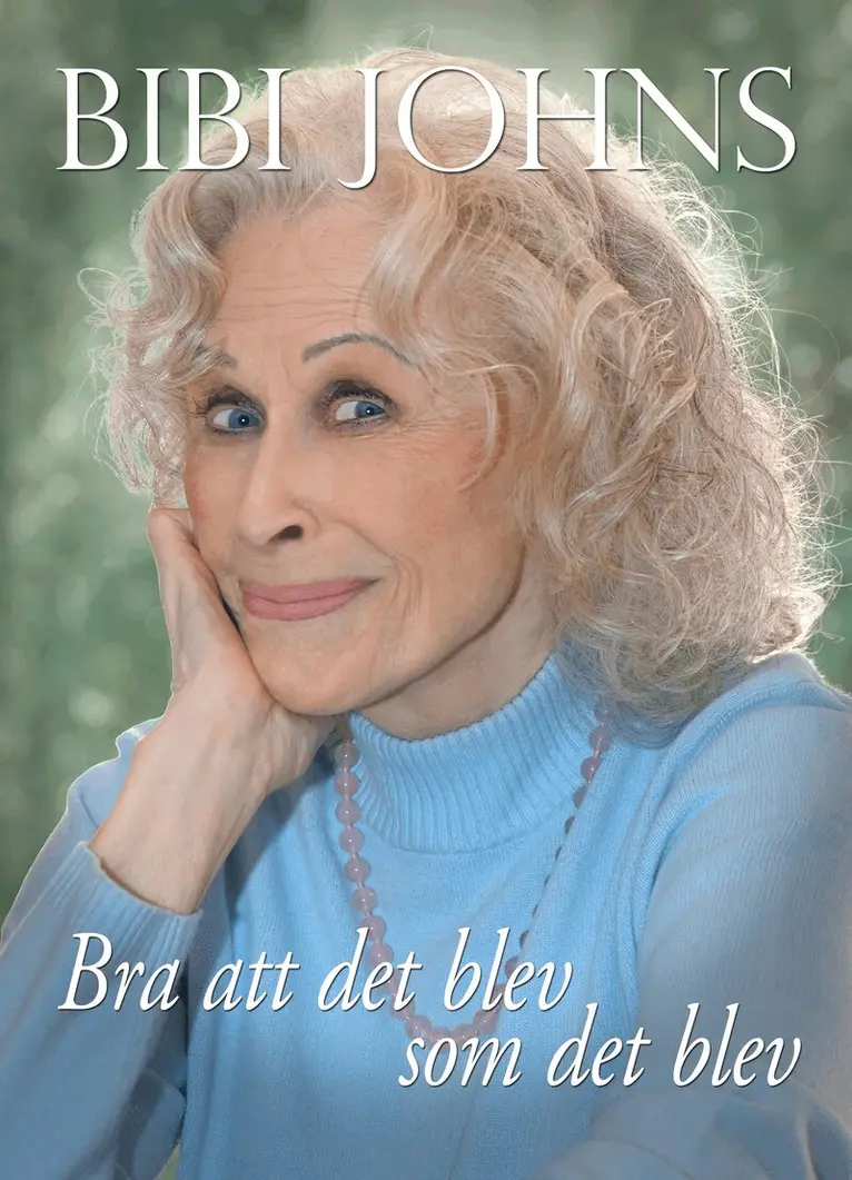 Bibi Johns - Bra att det blev som det blev, Inbunden. Tillgänglighet: Lägg i varukorg