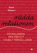 Rdda relationen : psykologens tips fr ett stabilt frhllande