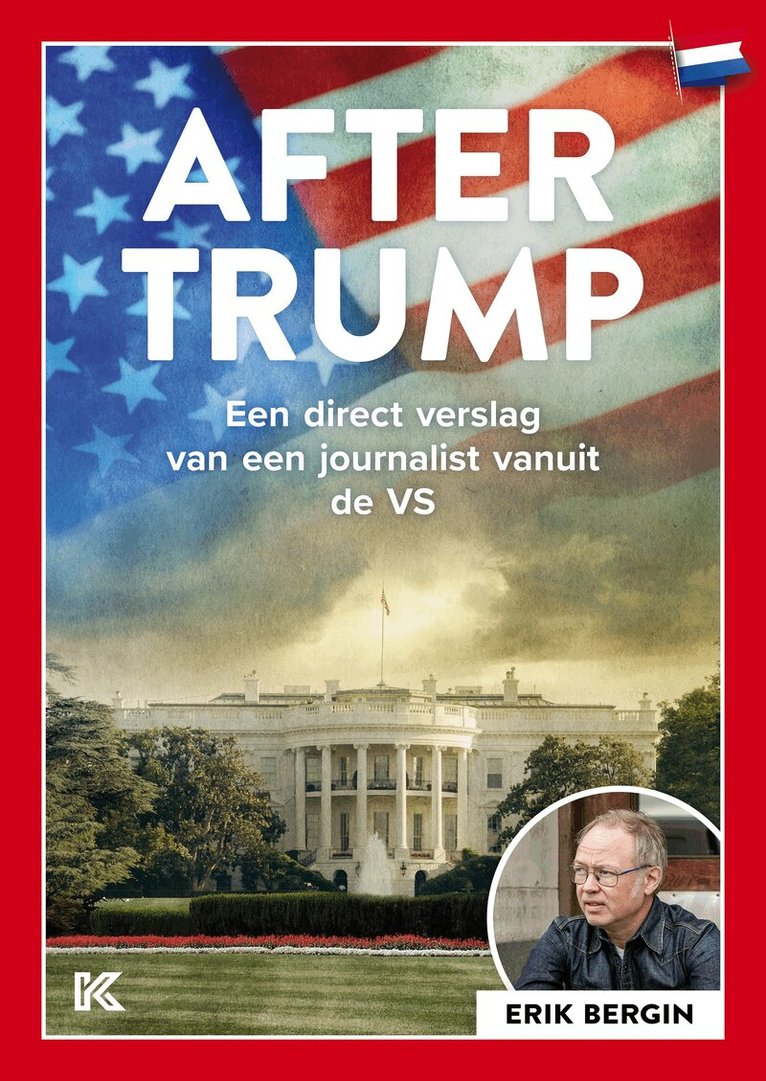Erik Bergin - After Trump: A journalist’s firsthand report from the US, E-bok
