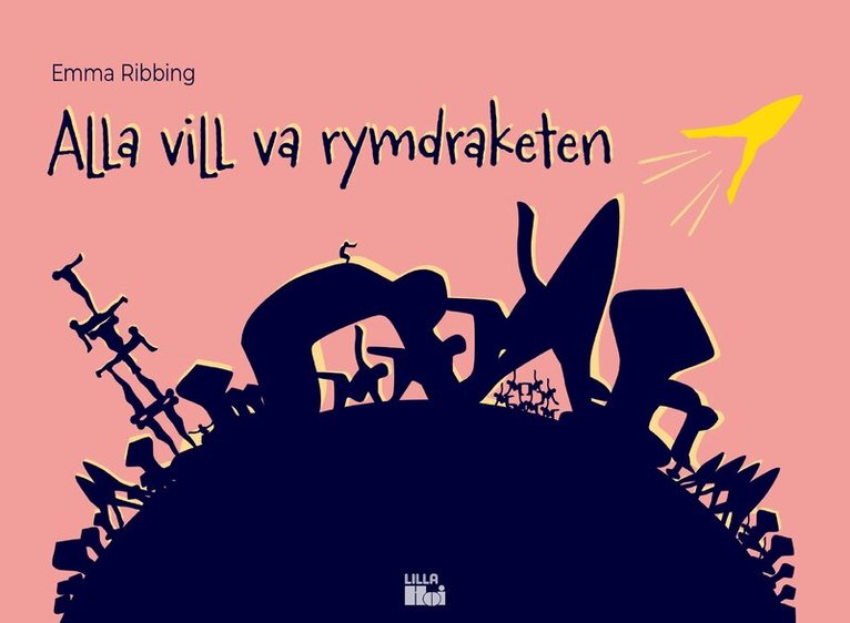 Emma Ribbing - Alla vill va rymdraketen, E-bok