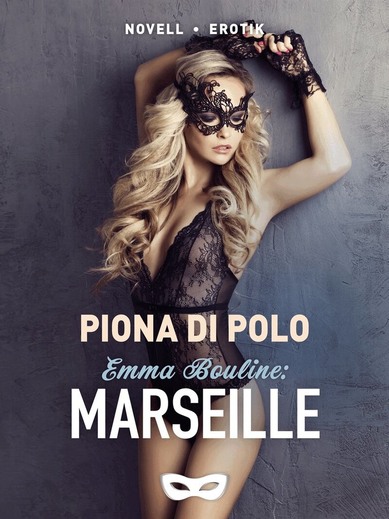 Piona di Polo - Emma Bouline: Marseille, E-bok. Tillgänglighet: Lägg i varukorg