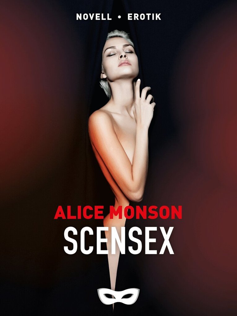 Alice Monson - Scensex, E-bok. Tillgänglighet: Lägg i varukorg