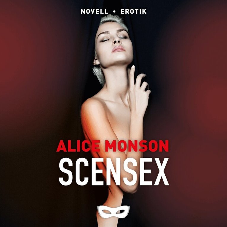 Alice Monson - Scensex, Ljudbok. Tillgänglighet: Lägg i varukorg