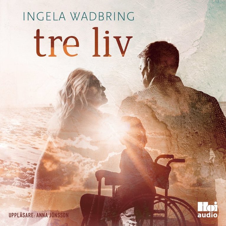 Ingela Wadbring - Tre liv, Ljudbok