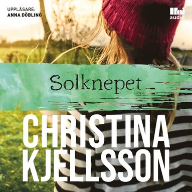 Christina Kjellsson - Solknepet, Ljudbok