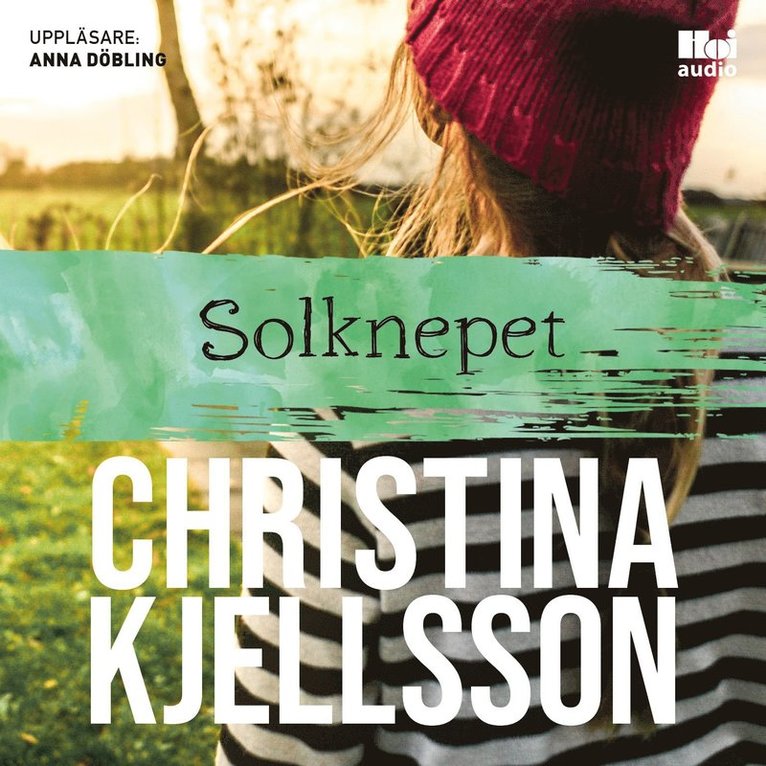 Christina Kjellsson - Solknepet, Ljudbok