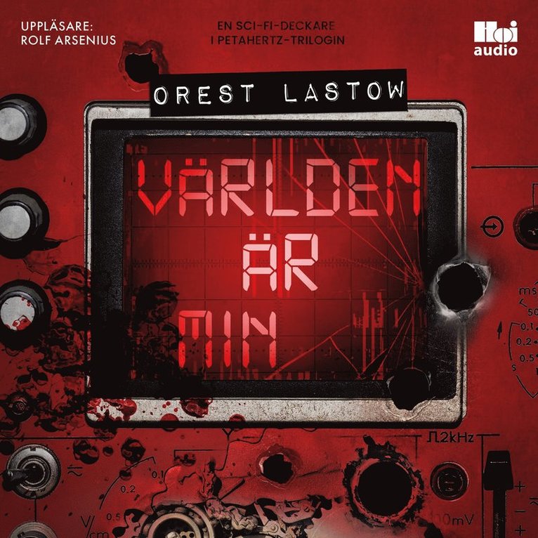 Orest Lastow - Världen är min, Ljudbok