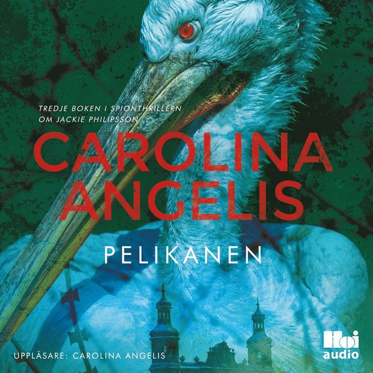 Carolina Angelis - Pelikanen, Ljudbok