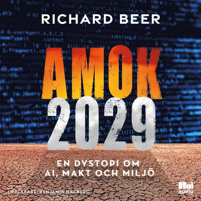 RIchard Beer - Amok 2029, Ljudbok