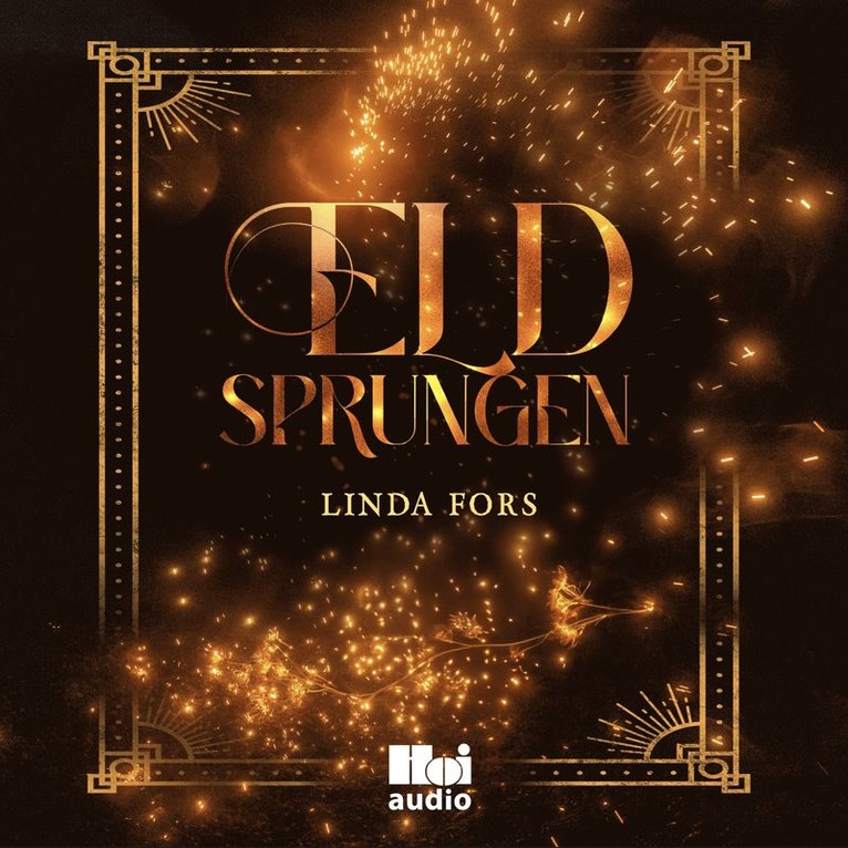 Linda Fors - Eldsprungen, Ljudbok