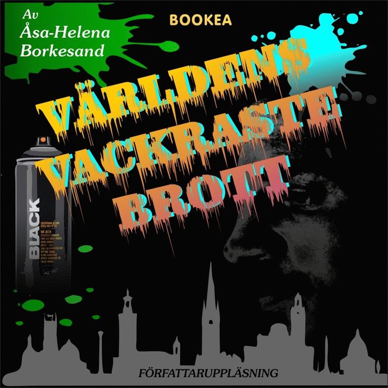 Åsa-Helena Borkesand - Världens vackraste brott, Ljudbok