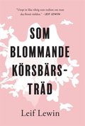 Som blommande k�rsb�rstr�d