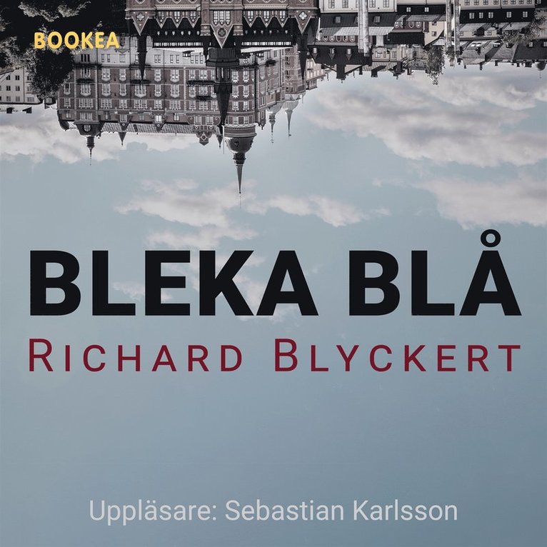 Richard Blyckert - Bleka blå, Ljudbok