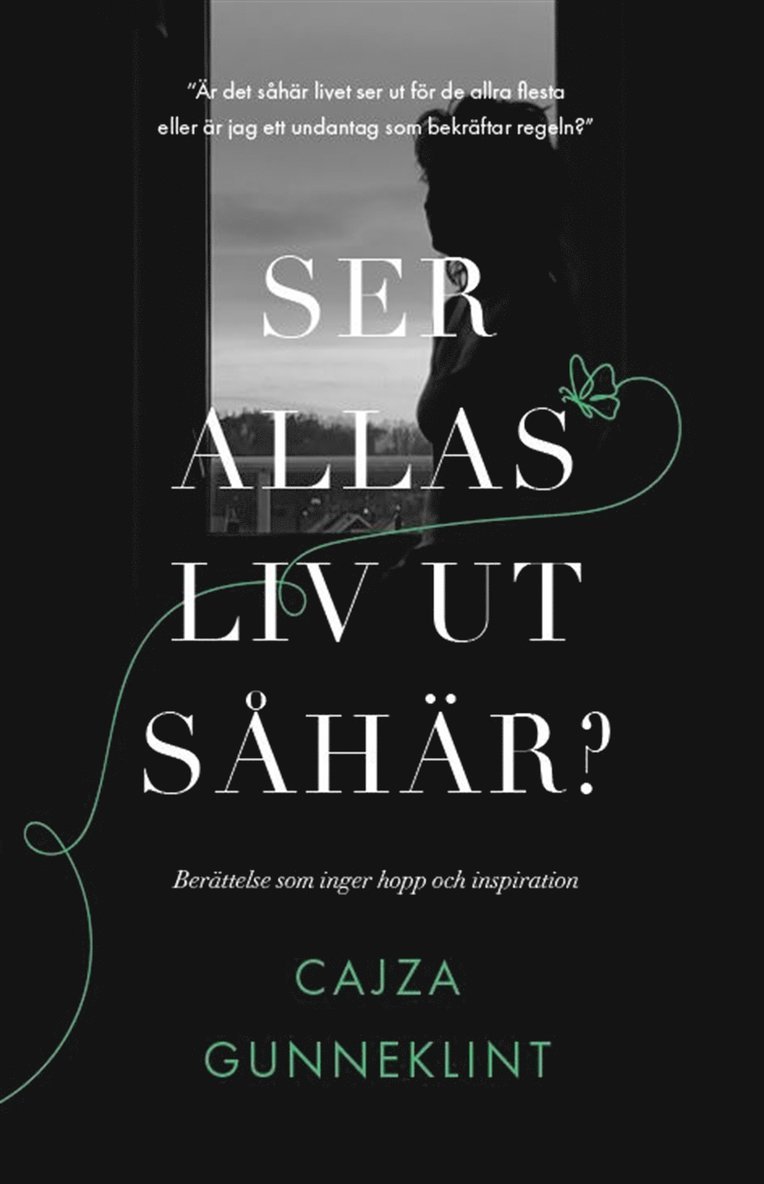 Cajza Gunneklint - Ser allas liv ut så här?, E-bok