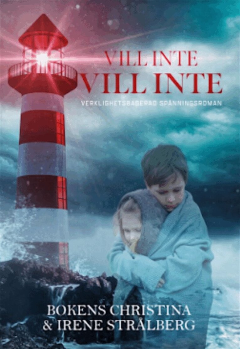 Christina, Irene Strålberg - Vill inte, vill inte, E-bok