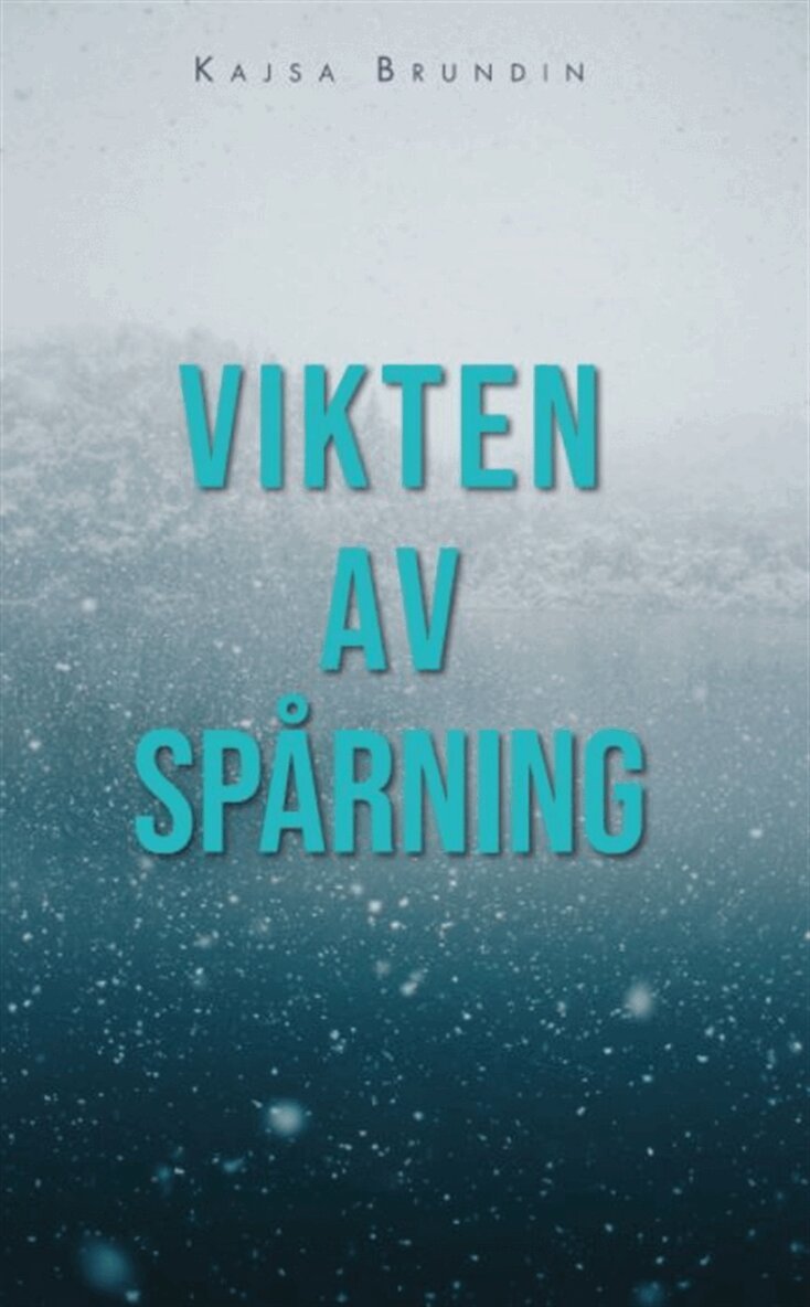 Kajsa Brundin - Vikten av spårning, E-bok