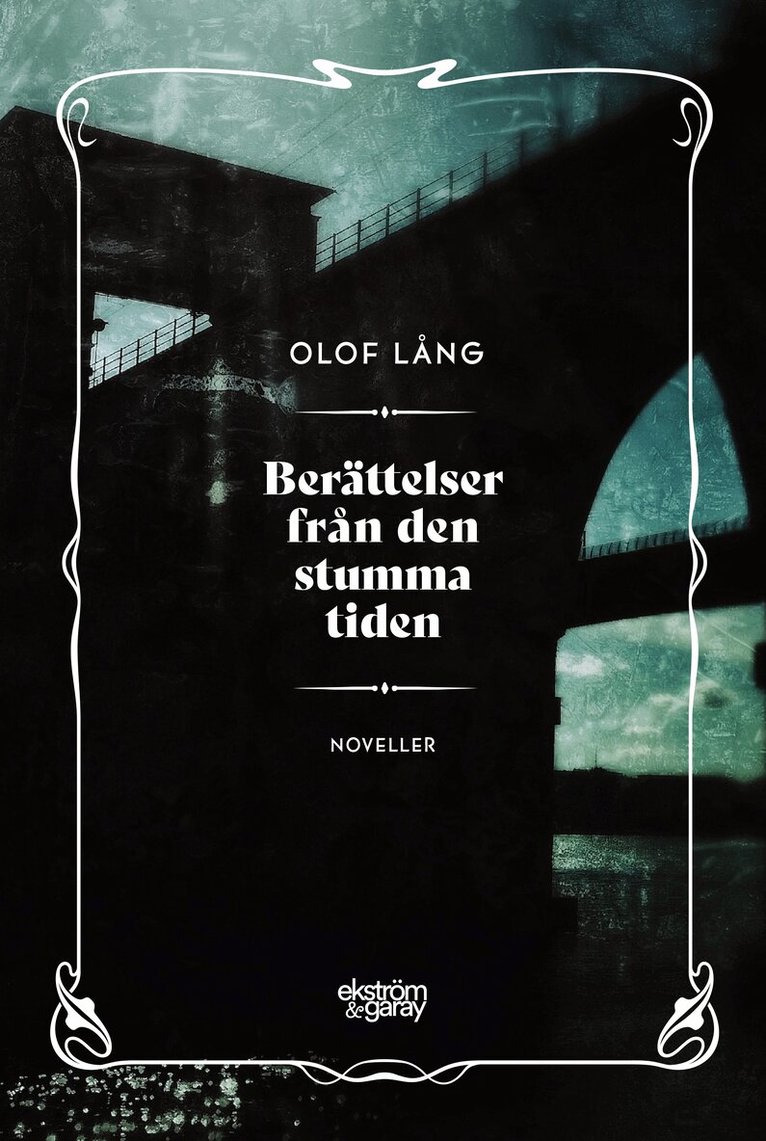 Olof Lång - Berättelser från den stumma tiden, Häftad
