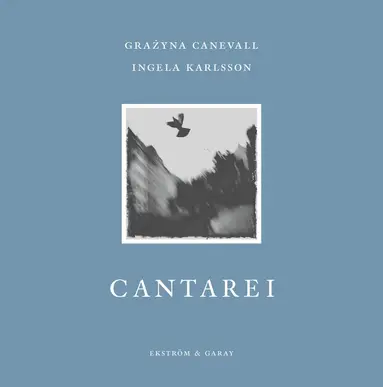 Grazyna Canevall, Ingela Karlsson - Cantarei, Inbunden