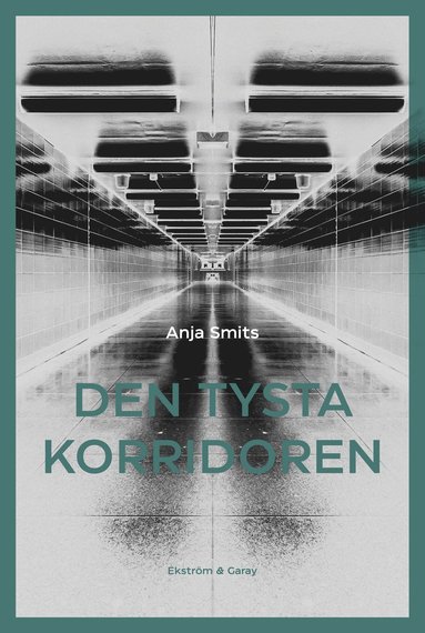 Anja Smits Den tysta korridoren