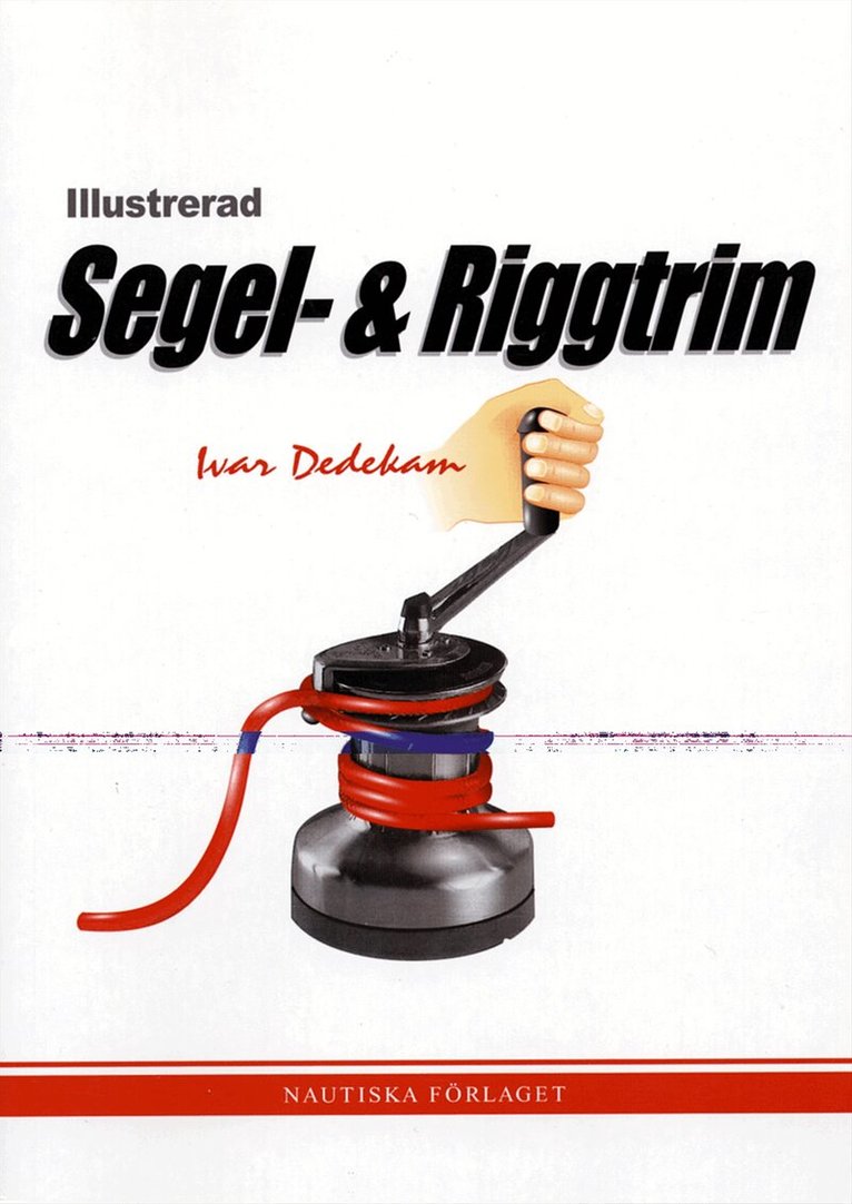 Ivar Dedekam - Illustrerad segel- och riggtrim, Häftad