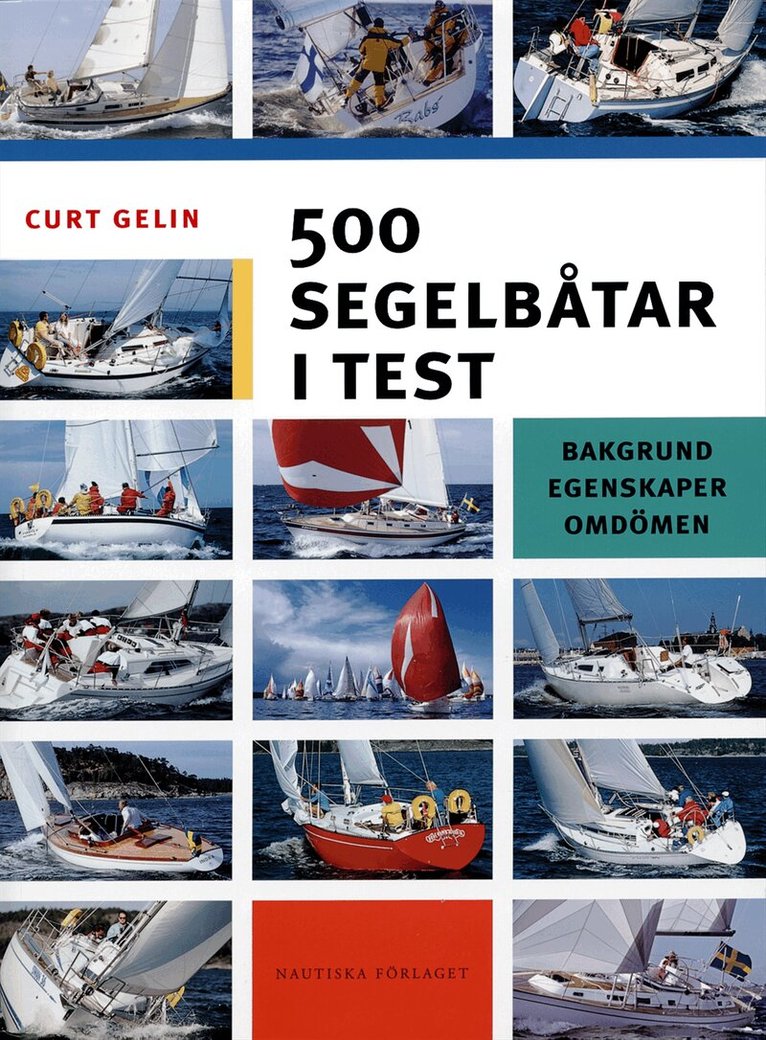Curt Gelin - 500 segelbåtar i test - Bakgrund,egenskaper,omdömen, Häftad
