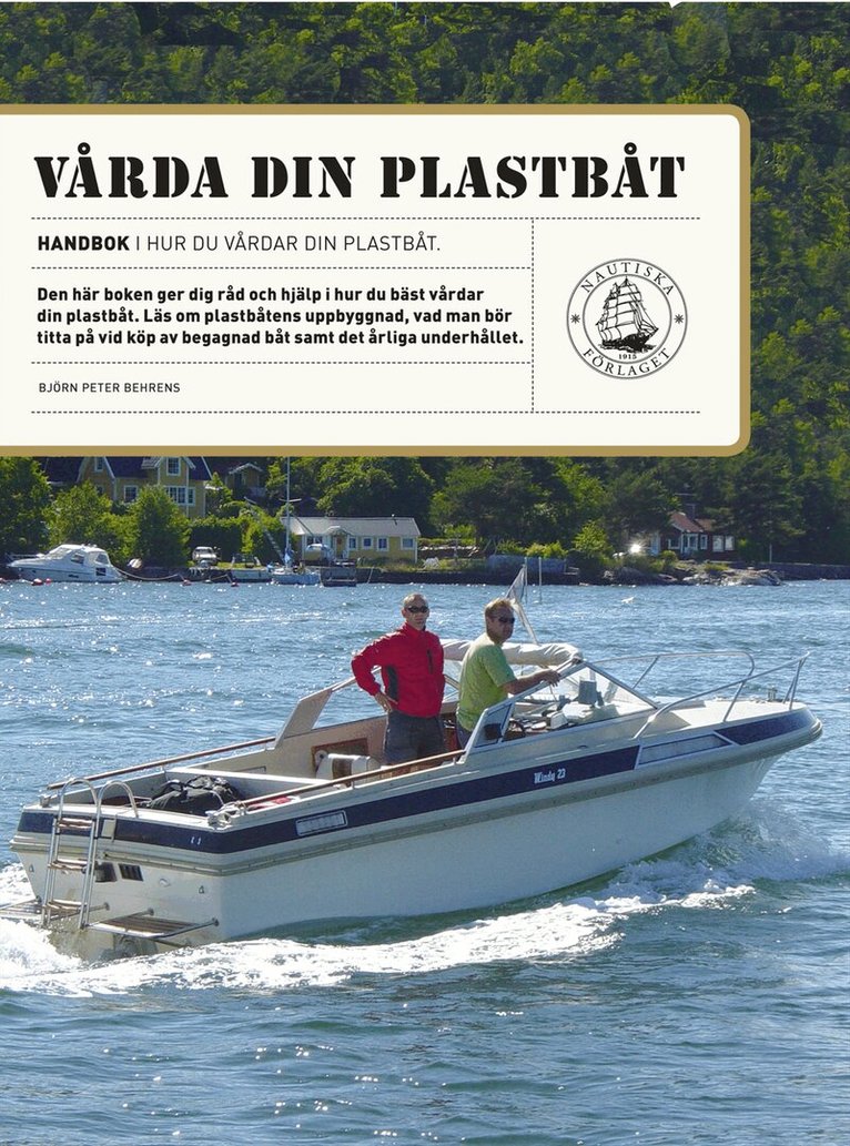 Björn Peter Behrens - Vårda din plastbåt : renovering och underhåll, Häftad