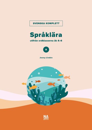 Svenska Komplett – Språklära A utifrån ordklasserna