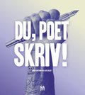 Du, poet - skriv!