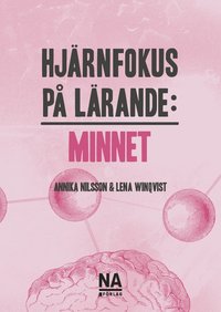 Hjrnfokus p lrande : minnet