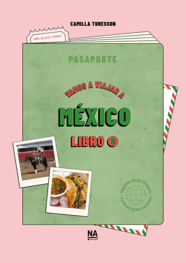 Vamos a viajar a México - Libro B