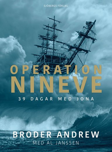 Broder Andrew, Al Janssen Operation Nineve-39 dagar med Jona