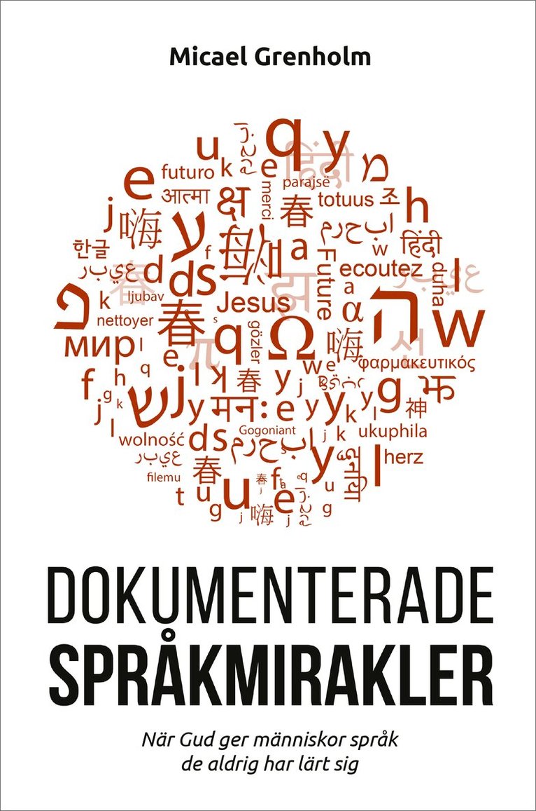 Micael Grenholm - Dokumenterade språkmirakler, Inbunden